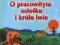 O pracowitym osiołku i królu lwie-książka audio,CD