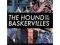 The Hound of the Baskervilles: A Sherlock Holmes G