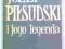 JÓZEF PIŁSUDSKI I JEGO LEGENDA. A. Czubiński, 1988