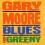 Gary Moore - Blues For Greeny CD(FOLIA) ##########