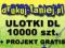 ULOTKI DL 10000szt.+PROFESJONALNY PROJEKT GRATIS