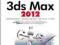 3ds Max 2012 Ćwiczenia praktyczne WYS 0 zł