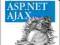ASP.NET AJAX Programowanie w nurcie.. ~WYPRZEDAŻ~
