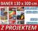 BANER REKLAMOWY 130x300 cm  + SUPER PROJEKT GRATIS