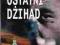 Ostatni Dżihad / Joel C. Rosenberg