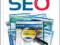 Sekrety SEO. Tajna wiedza ekspertów (wysyłka 0,00)