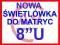 NOWA ŚWIETLÓWKA do matrycy 8" U 175x20x175