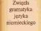 Zwięzła gramatyka języka niemieckiego - Dewitzowa