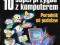 10 SUPERPRZYGÓD Z KOMPUTEREM. PORADNIK OD PODSTAW