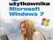 ABC UŻYTKOWNIKA MICROSOFT WINDOWS 7 nowa !!!