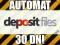 Depositfiles 30 DNI +SZYBKO +PEWNIE +FIRMA +AUTO