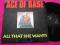 ACE OF BASE : ALL THAT SHE WANTS (DANCE MIX).