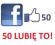 FACEBOOK 50 FANÓW LUBIE TO FANPAGE POLSKA GWAR