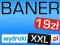 WYDRUK NA BANER, PLANDEKA JAKOŚĆ FOTO 24H +GRATISY