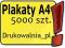 Plakaty A4 - 5000 sztuk - jednostronny zadruk