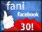 30 FANÓW - LUBIĘ TO - FANI - FACEBOOK - FANPAGE