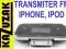 TRANSMITER FM IPHONE IPOD PILOT ŁADOWARKA WAWA