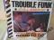 TROUBLE FUNK "STILL SMOKIN"