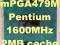 Intel Pentium M 1600 MHz 2MB Cache SL7EG mPGA479M