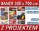 BANER REKLAMOWY 100x700 cm + SUPER PROJEKT GRATIS