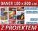 BANER REKLAMOWY 100x800 cm + SUPER PROJEKT GRATIS