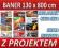 BANER REKLAMOWY 130x800 cm + SUPER PROJEKT GRATIS