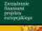 Zarządzanie finansami projektu europejskiego.