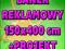 BANER REKLAMOWY 150 x 400 cm - z super projektem