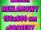 BANER REKLAMOWY 150 x 600 cm - z super projektem