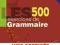 Les 500 Exercices de grammaire A2