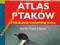 Atlas ptaków Poradnik obserwatora Hecker i Hecker