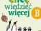 Chcę wiedzieć więcej, zeszyt B Nowa Era