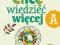 Chcę wiedzieć więcej, zeszyt A Nowa Era