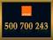 ZŁOTY NUMER _____ 500 700 243 ______  ORANGE F.VAT