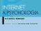 Internet a psychologia. Możliwości i zagrożenia.,