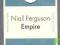 Niall Ferguson - Empire - o Historia Wysp