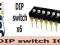 DIP switch IC x6