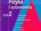 Fizyka i Astronomia cz. 2 wyd. WSiP Z.Rozszeżony