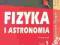 FIZYKA I ASTRONOMIA 1 Kozielski PWN NOWA!!!