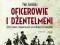 Oficerowie i dżentelmeni Piotr Jóźwiński ERICA