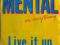 MENTAL IS ANYTHING Live it up ~ 7''SP idealny