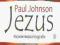 Jezus. Najwierniejsza biografia-Paul Johnson Bstok