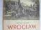 Wrocław na dziewiętnastowiecznej rycinie