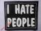 I HATE PEOPLE - naszywka, sitodruk !