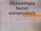 0 Metodologia Badań Europejskich Wojtaszczyk K