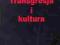 TRANSGRESJA I KULTURA -J.Kozielecki -ŻAK -WYS.0