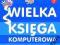 WIELKA KSIĘGA KOMPUTEROWA /TW/ A.ROONEY