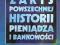 ZARYS POWSZECHNEJ HISTORII PIENIĄDZA I BANKOWOŚCI