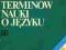 Szkolny słownik terminów nauki o języku Malczew