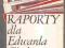 RAPORTY DLA EDWARDA GIERKA 1973-1980   ~